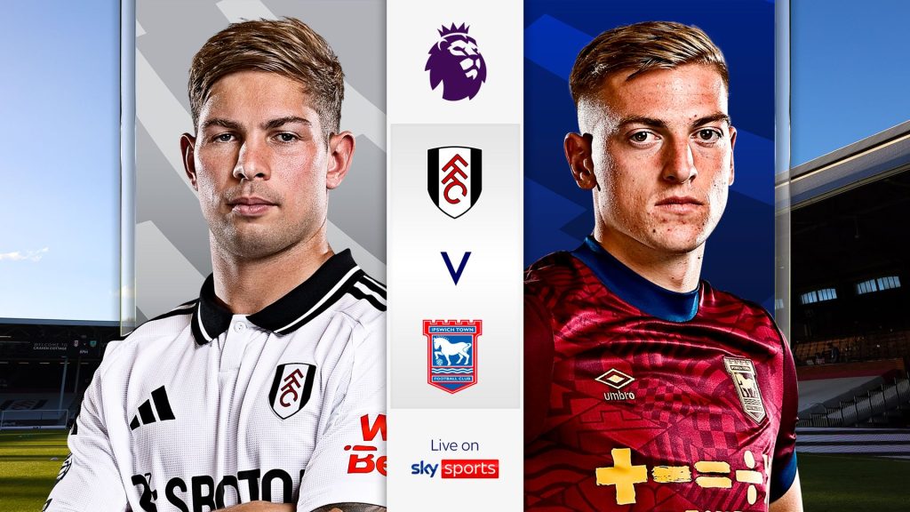 Komentar Langsung – Fulham vs Ipswich