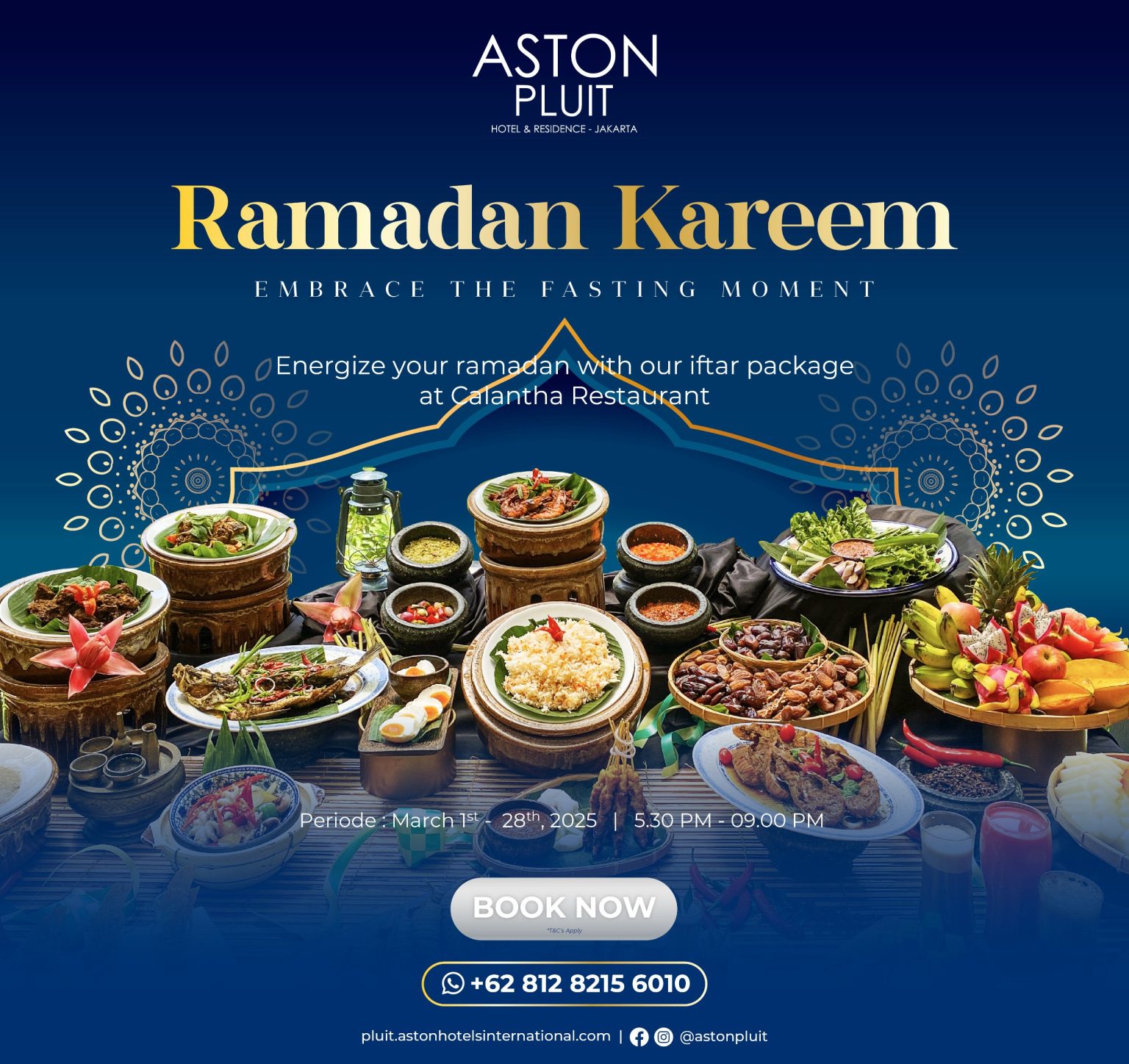 Rayakan Breaking the Fast dengan Presentasi Kepulauan di Calantha Restaurant, Aston Pluit Hotel Residence